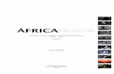 Africa nossa 1(capa) - core.ac.uk · PDF fileO império dos heróis 300 ... a esperança e o remorso 547 ... África nossa não é um título destinado a desenvolver qualquer tipo