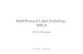 MultiProtocol Label Switching - MPLSmotoyama/ie670/aulas/06-2aula-23.pdf · Curso: MPLS Prof. Motoyama 2 Rede IP Tradicional ROT ROT ROT ROT ROT ROT ROT ROT ROT ROT ROT - roteador