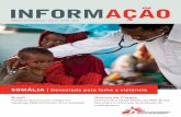 © Brendan Bannon SOMÁLIA - msf.org.br · PDF fileMSF INFORMAÇÃO 3 Editorial Este é um ano decisivo na vida de MSF-Brasil: nos transfor-mamos em uma associação brasileira. Continuamos,