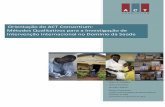 Orientação do ACT Consortium: Métodos Qualitativos para a ... · PDF fileMétodos Qualitativos para a Investigação de ... Lilian Taaka, Loy Sentumbwe, Grace Nyabwolo ... As explicações