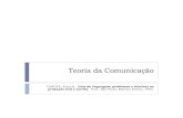 Teoria da Comunicaçãosersibardari.com.br/wp-content/uploads/2010/09/Teoria-da-Comunica... · Teoria da Comunicação VANOYE, Francis. Usos da linguagem: problemas e técnicas na