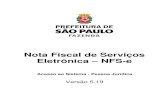 Nota Fiscal de Serviços Eletrônica NFS-e · PDF fileNota Fiscal de Serviços Eletrônica– NFS-e Versão do Manual: 5.16 pág. 2 Manual do Sistema da Nota Fiscal de Serviços Eletrônica–
