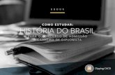 COMO ESTUDAR: HISTÓRIA DO BRASIL - Clipping CACD · PDF filea cobrar quase que exclusivamente a historia da política externa brasileira (PEB), ... Exterior do Brasil, o livro mais