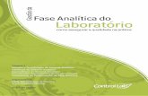 Gestão da Fase Analítica - · PDF fileFarmacêutica-Bioquímica. Mestre em Ciências da Saúde pela Faculdade de Medicina da Uni-versidade de São Paulo - FMUSP. Biologista encarregada