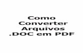 Como Converter Arquivos Word em PDF - ib. ões-converter-arquivo.pdf · PDF fileConceito de Arquivo PDF O formato PDF (Portable Document Format), nativo do Adobe Acrobat, é considerado