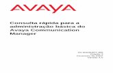 Consulta rápida para a administração básica do Avaya ... · PDF fileUsar modelos de ramal para adicionar telefones . . ... . 63 Configurar cobertura ... . 64 Cobertura de chamadas