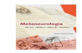 Metaneurologia - O · PDF fileNubor Orlando Facure ... Este livro, ora publicado ... saio clínico e "Causos" espíritas do Dr. Nubor Facure, também publicados pela EVOC. O autor