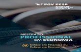 Informativo Fin ou eco - FGV-EESPeesp.fgv.br/sites/eesp.fgv.br/files/file/Informativo_fin e eco.pdf · Economia e Administração de Empresas. ... Competição Estratégica e ...