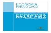 apostila Economia Brasileira VERSÃ O FINAL -  · PDF file(frqrpld %udvlohlud 7hruld h h[huftflrv frphqwdgrv 3uri (olh]hu /rshv w } ( x o ] Ì
