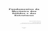 Fundamentos da Mecânica dos Sólidos e das Estruturas · PDF fileUma introdução à Álgebra Linear é elaborada no Capítulo 2, dando importância aos seus aspectos operacionais.