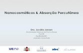Nanocosméticos & Absorção Percutânea · PDF fileA avaliação de um ingrediente cosmético deve ser ... sem grandes problemas Nanotecnologia em Cosméticos. ... 1.86 Static 16