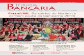 Informativo do Sindicato dos Bancários do Ceará ... · PDF fileno Interior após ataques criminosos (pág. 2) ... o que tem um reﬂ exo direto para o ... Encerramento – A plenária