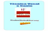 TÉCNIIIICA VOCAL E CANTO - FABERJ - Faculdade · PDF file · 2015-03-31incorporadas e executadas com facilidade. Para outros, ... O corista geralmente segura a música na hora de