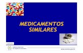 MEDICAMENTOS SIMILARES - · PDF fileAgência Nacional de Vigilância Sanitária Fica assegurado o direito de registro de medicamentos similares a outros já registrados, desde que