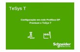 TeSysT & Premium Profibus - schneider- · PDF fileCartão Profibus DP TSXPBY100 ... Selecione Communication and HMI ... Para maiores informações, consultar documento Guia de Configuração