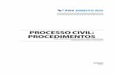 Processo civil: Procedimentos - FGV DIREITO RIO · PDF fileO réu, chamado a se manifestar no processo, poderá apresentar várias modalidades de resposta, as quais estudaremos com