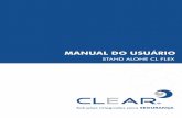 MANUAL DO USUÁRIO - CLEAR · PDF fileSe houver necessidade de reparo contate manutenção. Especialmente quando SMPS está aberto, somente os técnicos treinados são permitidos trabalhar.