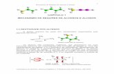 1.1 REATIVIDADE DOS ALCENOS · PDF file1 Mecanismo de Reações de Alcenos e Alcinos Licenciatura em Química. Química Orgânica II. Professora Ana Júlia Silveira. JAN 2015 1.1 REATIVIDADE