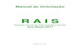 Manual RAIS 2017-final - rais.gov.br · PDF fileSecretaria de Políticas Públicas de Emprego ... Este manual contém as principais instruções para preenchimentos da declaração,