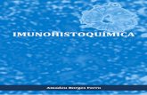 IMUNOHISTOQUÍMICA - Amadeu Borges Ferro total v2.4a.pdf · 5.2.1 Horseradish Peroxidase ... 16.8 Apêndice 8 – Protocolo de Técnica Imunohistoquímica de Polímero Indirecto 117
