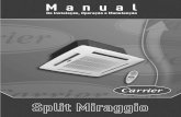Este manual é destinado aos técnicos devidamente …casadoar.com/download/splits/carrier/MANUAL-INSTALACAO...Este manual é destinado aos técnicos devidamente treinados e qualificados,