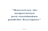 “Barreiras de - rio-técnico... · PDF fileregulamentação é utilizada juntamente com outras normas brasileiras e européias para a aplicação da norma da ABNT NBR 15486:2007