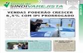 Brasília/DF Nº 84 vendas poderão crescer 6,5% com ipi ... · PDF fileMáquinas de lavar e refri-geradores são os produtos mais procurados, levando consumidores às lojas. ... uma