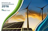 Relatório de Sustentabilidade 2016relatorios2016.aesbrasilsustentabilidade.com.br/pdf/tiete/pt/... · Fazemos parte de um dos principais grupos do setor de energia no país. Além