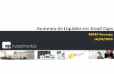 Aumento de Liquidez em Small Caps - projup.com.br de Sucesso Bovespa Mais: Nutriplant 17% 62% ... PowerPoint Presentation Author: Marcelo Cauiby Novaes Created Date: 4/19/2012 12:07:52