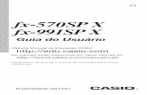 fx-570SP X fx-991SP X - support.casio.comsupport.casio.com/storage/pt/manual/pdf/PT/004/fx-570_991SP_X_PT.pdf · Criar uma tabela de valores ... 32 Cálculos de inequações ... numéricos