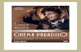 Cinema Paradiso · Web viewUm dia o Cinema Paradiso sofre um incêndio onde estava Alfredo, totó consegue salvá-lo, mas infelizmente Alfredo ficou cego. Mas apesar da cegueira Alfredo