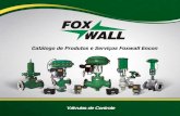 foxwall.com.brfoxwall.com.br/downloads/Catalogo_produtos.pdf · A-NS/ ISA 75.08.06 (outro sob encomenda) Vazao 0,85 à 2720 Até Ill, IV ou V/ conforme norma FCI 70.2 Pressåo. 150#