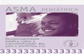 asma pediatrica 3 - · PDF fileA asma, dadas as proporções de doença de interesse sanitário na maioria dos países, ... resume as principais reações que ocorrem após exposição
