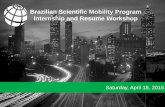 Brazilian Scientific Mobility Program Internship and ... · PDF fileExpectativas dos estudantes para a sessão É cedo em uma manhã de sábado - você define os benefícios desta