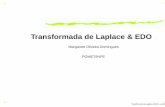 Transformada de Laplace & EDO - lac.inpe.brmargarete/download/MET200-0/ClasseTLaplace.pdf · Transformada de Laplace ( ) Seja deﬁnida em e seja uma variável real arbitrária a