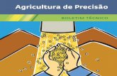 Agricultura de Precisão · PDF filetação foi o surgimento do GPS (Sistema Posicionamento Global por satéli-tes), em torno de 1990. No Brasil, as atividades ainda estão muito esparsas