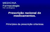 Prescrição racional de  · PDF fileforma de apresentação e Posologia