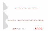 Relatório de Atividades / 2008 - voluntariado.org.br anual 2008 oficial.pdfCCEAS 0104/2006 Apresentação 1. Relatório de Atividades / 2008 ... Ano Internacional do Voluntário 30