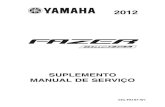 2012 - eucurtomoto.com.breucurtomoto.com.br/download_arquivos/Downloads/Yamaha/YS 250 F… · dos concessionários autorizados Yamaha e seus mecânicos qualificados. ... 90890-06754