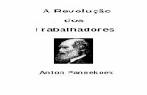 A Revolução dos Trabalhadores - lutasocialista.com.brlutasocialista.com.br/livros/V%c1RIOS/PANNEKOEK... · Revolução Russa e das demais tentativas de revolução proletária na