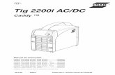 Tig 2200i AC/DC - esab.com.br · Caddy ™ 0210155 052012 ... ESAB não poderá ser responsabilizada por qualquer acidente, dano ou parada de produção causados pela não observância