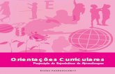 Orientações Curriculares - carolcampos.files.wordpress.com · de Cassia Queiroz Costa, Rosalba T. Pessoa Fernandes, Rosana Sacone, Rose Barrense de Sousa Silva, Roseli Bernardo