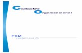 FCM FCM.pdf · Cadastro Organizacional/PMS FCM SEPLAG/DIG/CMG ESTRUTURA ORGANIZACIONAL FUNDAÇÃO CIDADE MÃE - FCM Empresa Setor de Apoio Administrativo Subúrbio