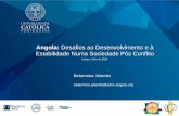 Angola: Desafios ao Desenvolvimento e à Estabilidade …studiosvdv.com/ADRA/ANGOLA. RECONSTRUÇÃO PÓS CONFLITO...Nome do Curso Nome do Módulo Nome do Professor 6-Angola é um país