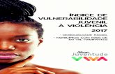 Índice de vulnerabilidade Juvenil à violênciaunesdoc.unesco.org/images/0026/002606/260661por.pdfEste documento corresponde ao produto final do contrato Ref. SHS00695/2017 no âmbito
