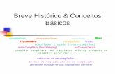 Breve Histórico & Conceitos Básicoswiki.icmc.usp.br/images/7/7a/Aula1_Conceitos_Basicos… ·  · 2011-03-27–Oferecem um compromisso entre compiladores e interpretadores puros.