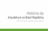 Arquitetura no Brasil República - Geraldo Antonio Gomes ... tornou uma marca de Philip Johnson - e subdivide o edifício em base, corpo e coroamento ... Historicista, a Regionalista