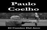 Paulo Coelho - seralma.net · 6 para provocar al hombre que se convirtió en una leyenda. Tan sólo quiero demostrar que, tras años y años de práctica, he conseguido llegar a la