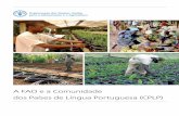 A FAO e a Comunidade I3981P dos Países de Língua … ·  · 2017-11-28a participação da base com a criação e o fortalecimento de redes de interessados que ... PALOPs e para