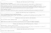 Modo de Serviço de TV Aiwa Aiwa Modelo: TV-AR295 …api.ning.com/.../Mododeserviodevariostvsatimportado1..pdf · Modo de Serviço de TV CCE Chassi: CCE / HPS - 1407 / 2007 1-Ligue